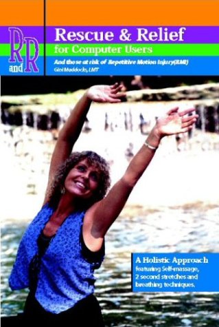 R&R: Rescue and Relief for Computer Users and Those at Risk of Repetitive Motion Injury (RMI)