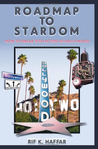 Roadmap to Stardom: Breaking into Acting in Hollywood