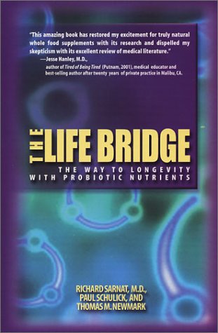 The Life Bridge: The Way to Longevity with Probiotic Nutrients - 7888