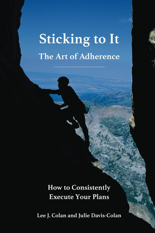 Sticking to It: The Art of Adherence