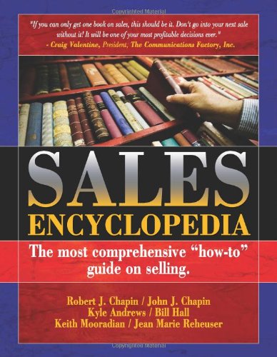 Sales Encyclopedia: The Most Comprehensive "How-To" Guide on Selling