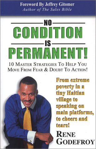No Condition Is Permanent!