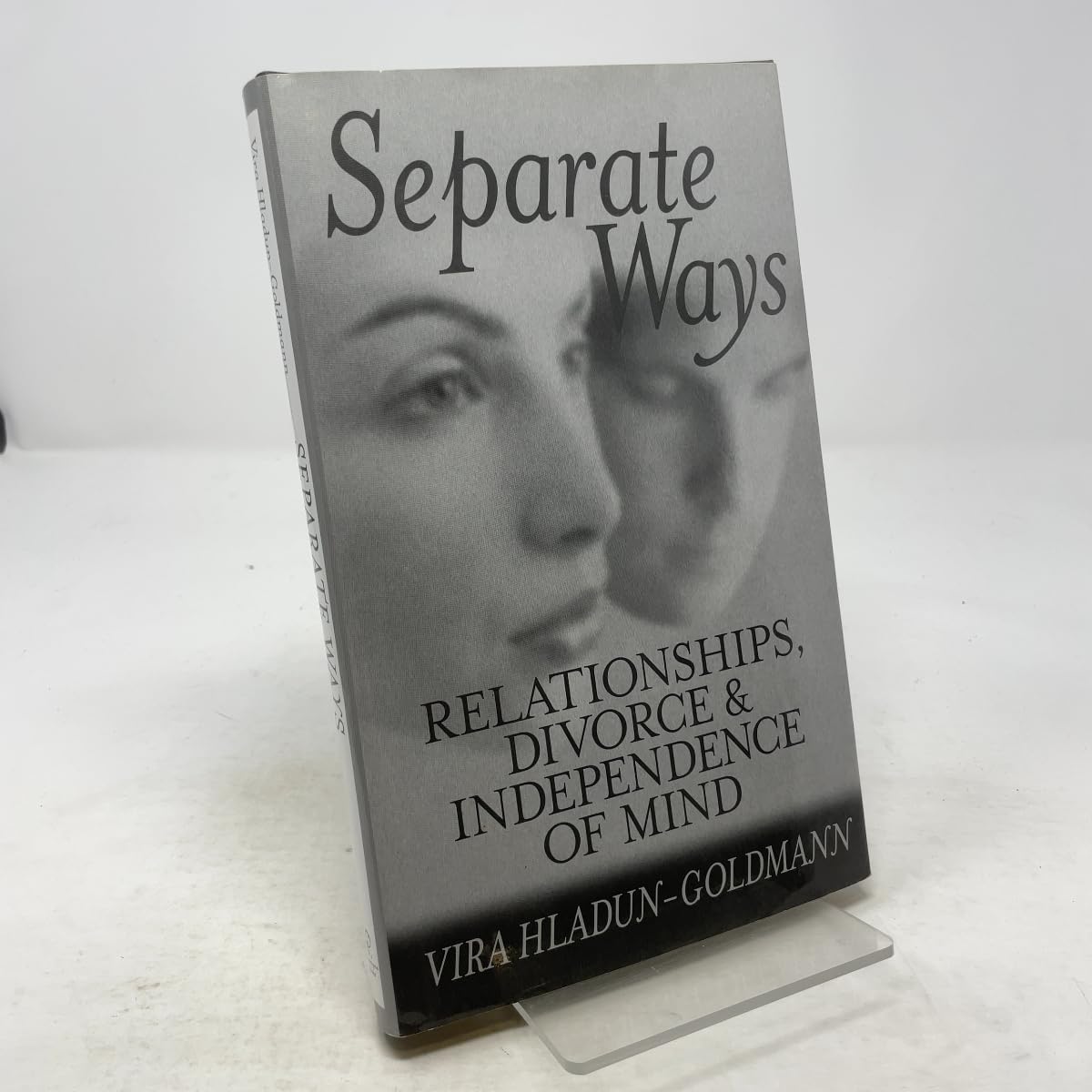 Separate Ways: Relationships, Divorce & Independence of Mind