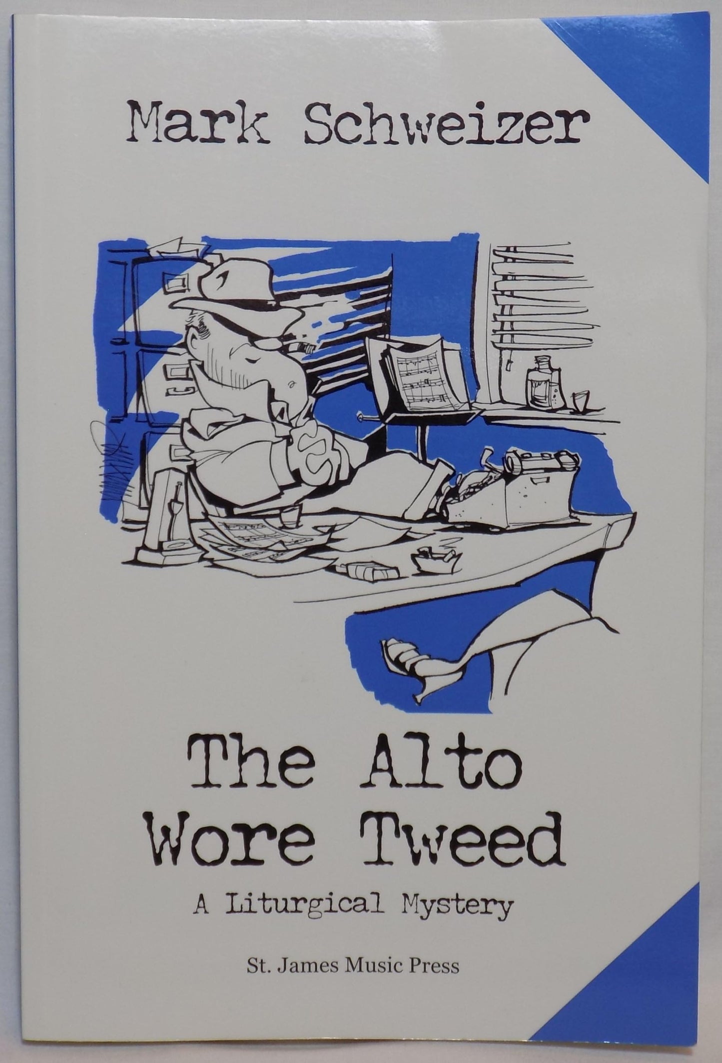 The Alto Wore Tweed: A Liturgical Mystery