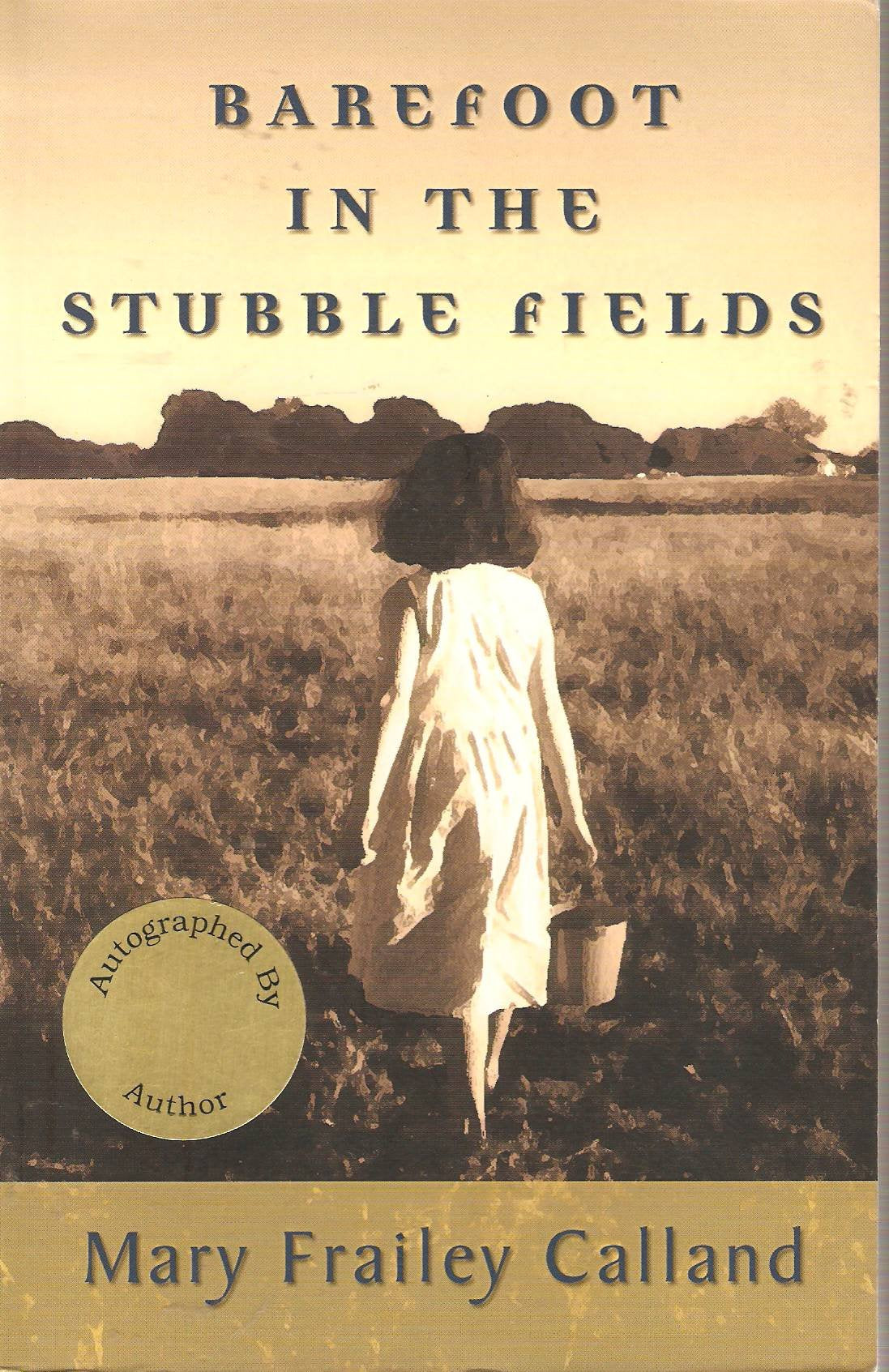 Barefoot in the Stubble Fields