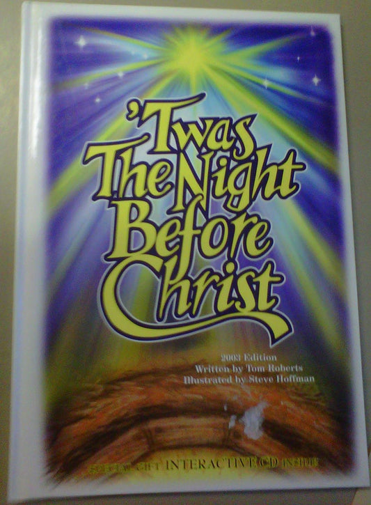 'Twas The Night Before Christ (2003 Edition w Special Gift INTERACTIVE CD)