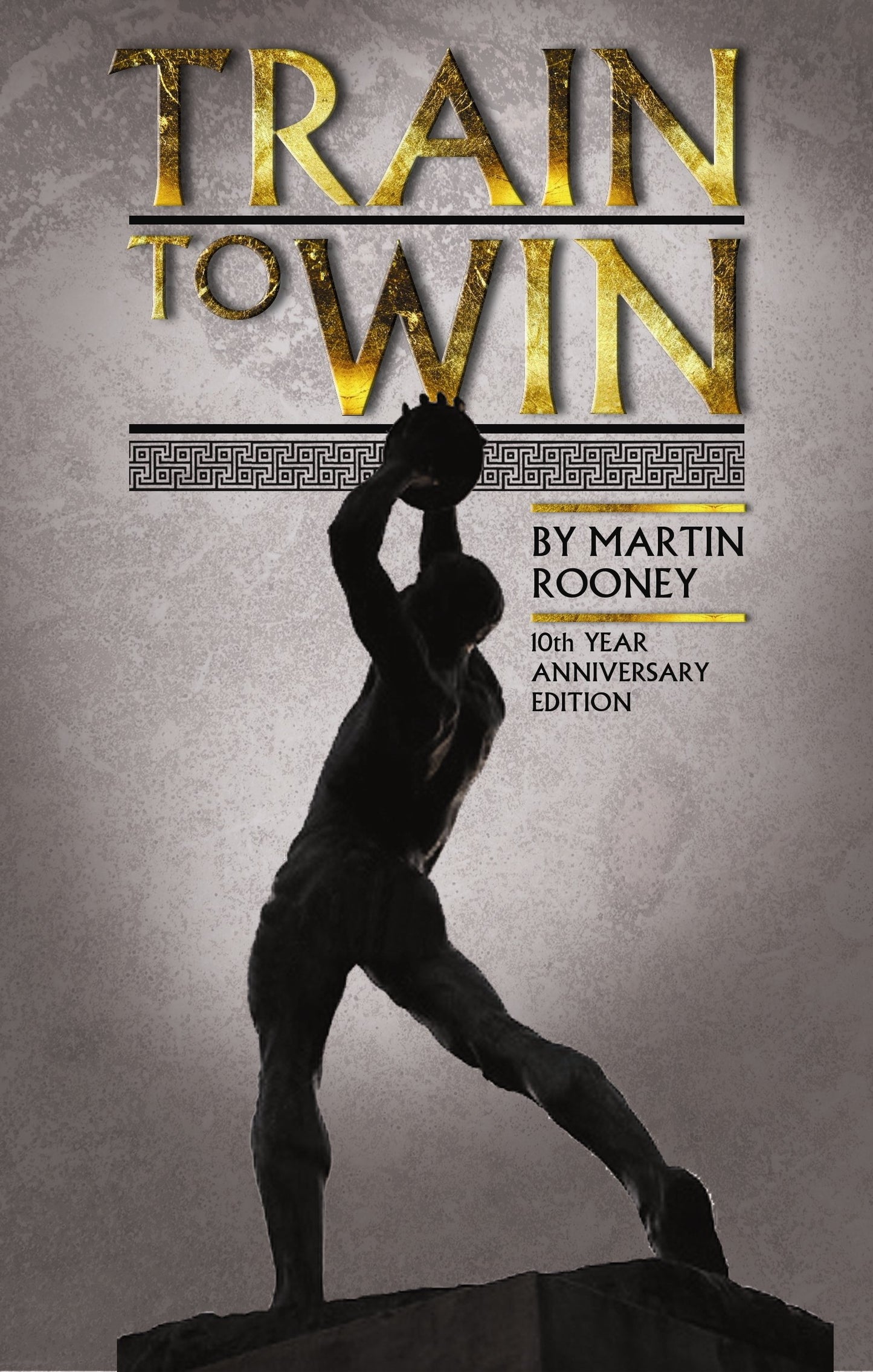 Train To Win: 11 Principles of Athletic Success
