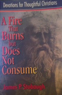 A Fire That Burns but Does Not Consume