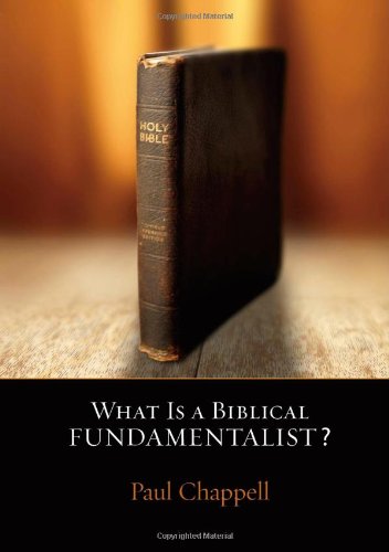 What Is A Biblical Fundamentalist