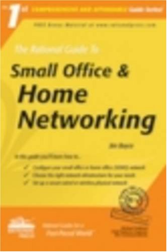 The Rational Guide to Small Office & Home Networking (Rational Guides) (Comprehensive and Affordable Guide) - 6963