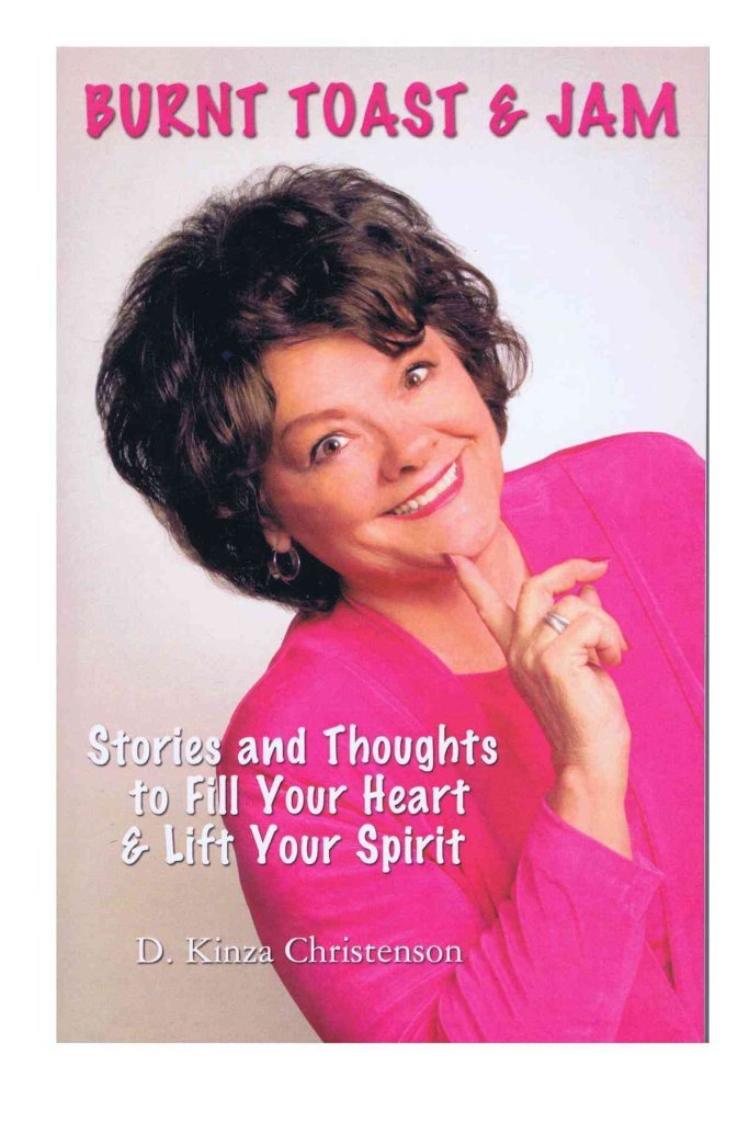Burnt Toast & Jam: Stories and Thoughts to Fill Your Heart and Lift Your Spirit