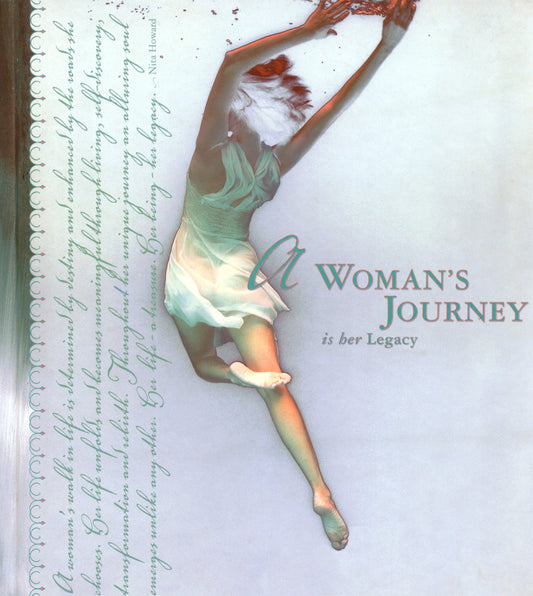 A Woman's Journey Is Her Legacy