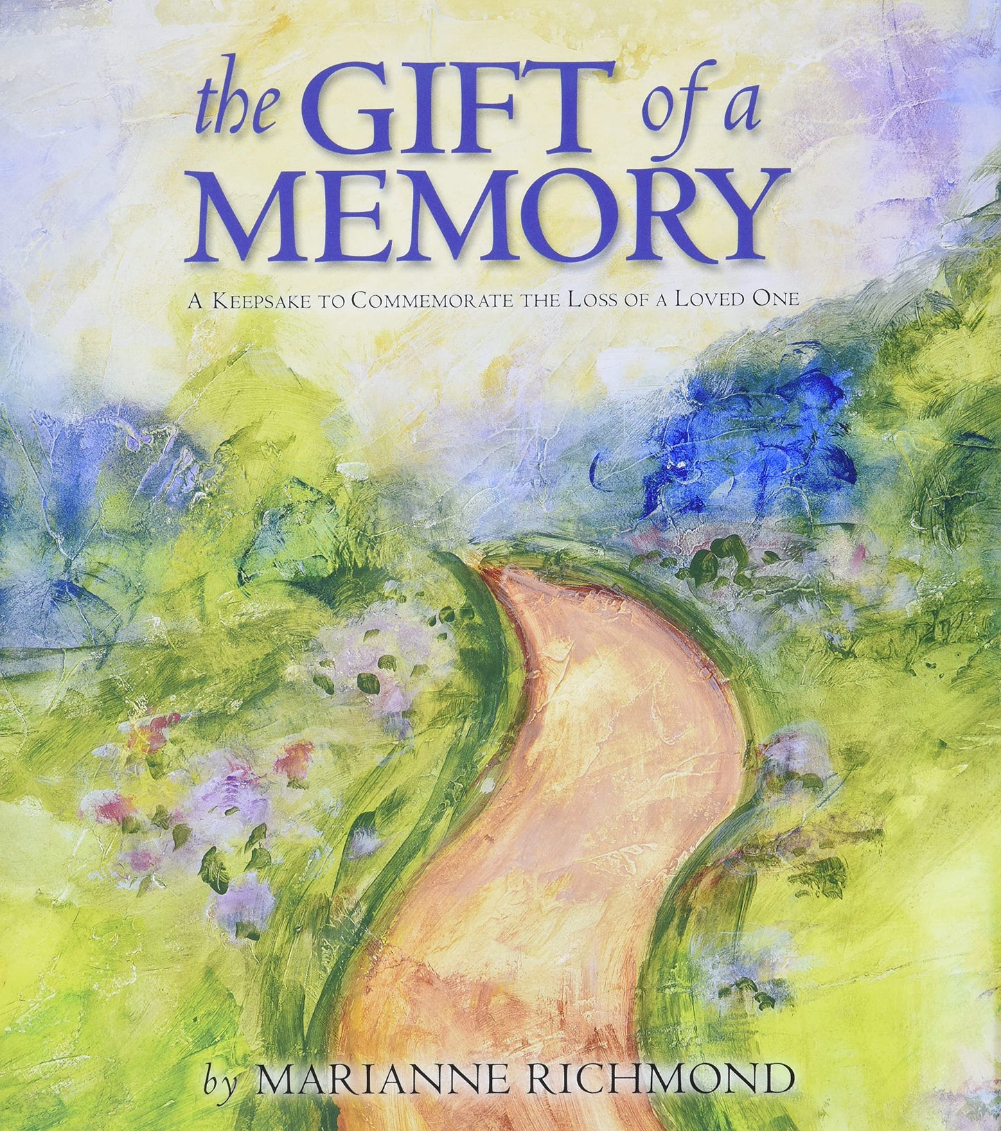 THE GIFT OF A MEMORY: A KEEPSAKE