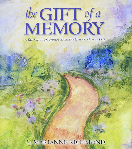 THE GIFT OF A MEMORY: A KEEPSAKE
