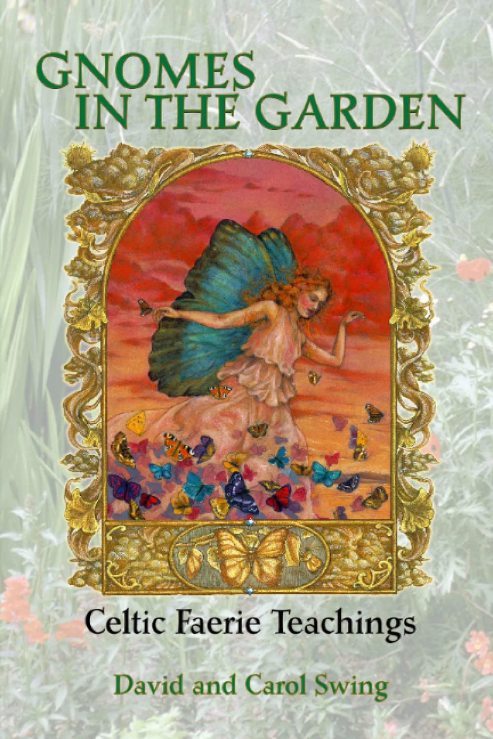 Gnomes in the Garden: Celtic Faerie Teachings