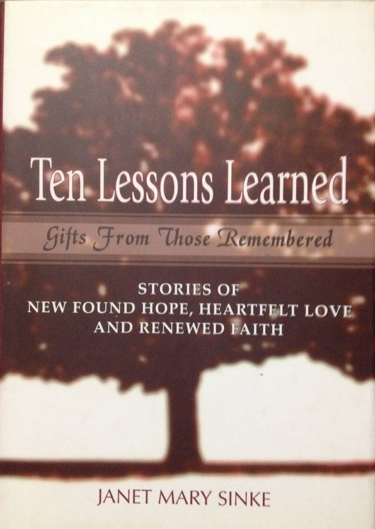 Ten Lessons Learned