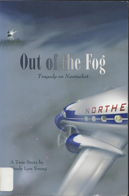 Out of the Fog: Tragedy on Nantucket - 325