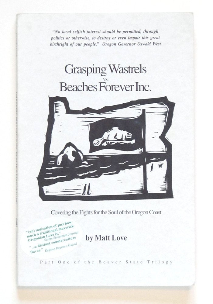 Grasping wastrels v. Beaches Forever, inc: Covering fights for the soul of the Oregon coast