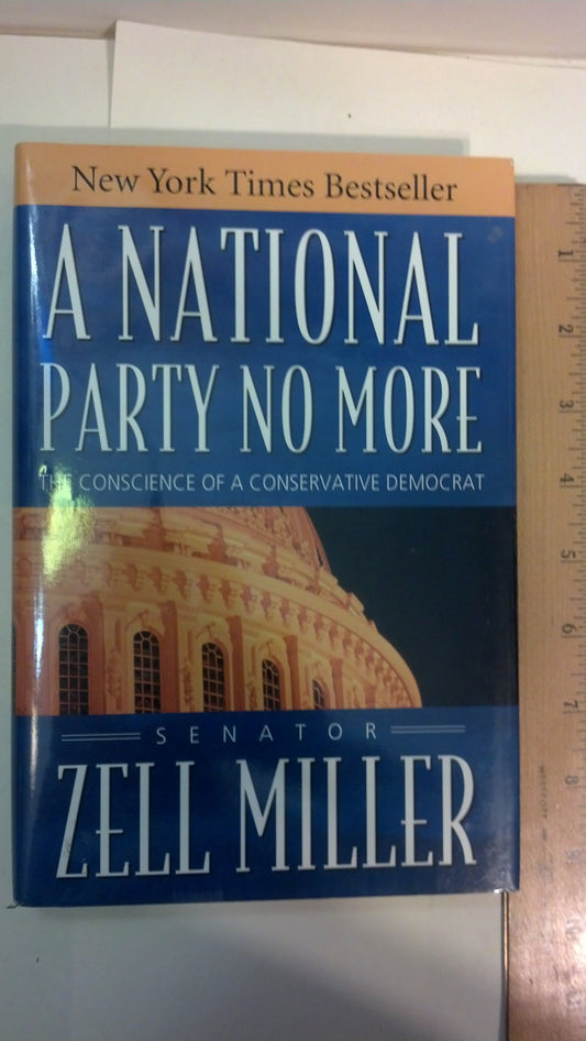 A National Party No More: The Conscience of a Conservative Democrat - 6708