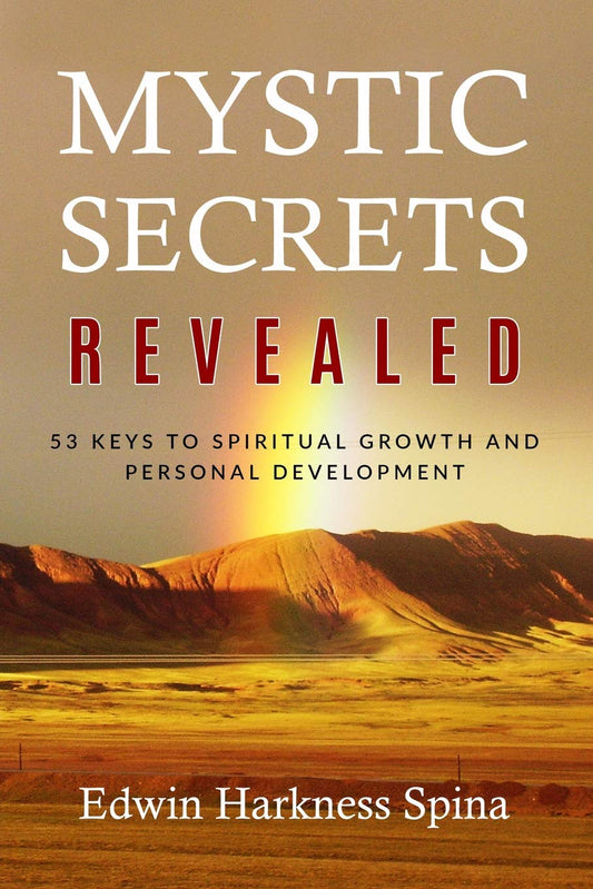 Mystic Secrets Revealed: 53 Keys to Spiritual Growth and Personal Development - 8843