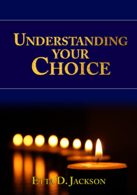 Understanding Your Choice - 7150