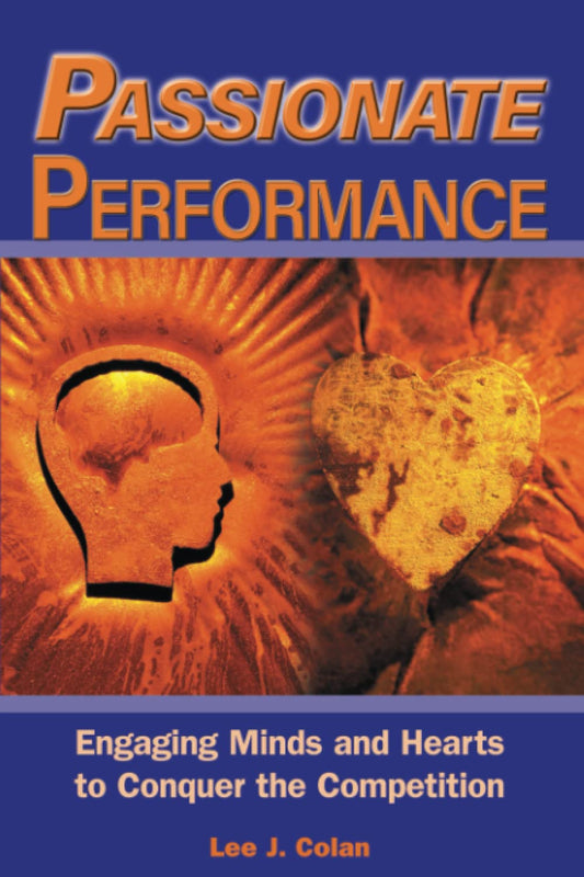 Passionate Performance: Engaging Minds and Hearts to Conquer the Competition - 8627
