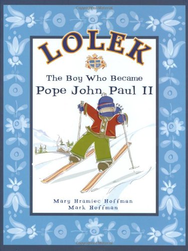 Lolek - The Boy Who Became Pope John Paul II - 5652