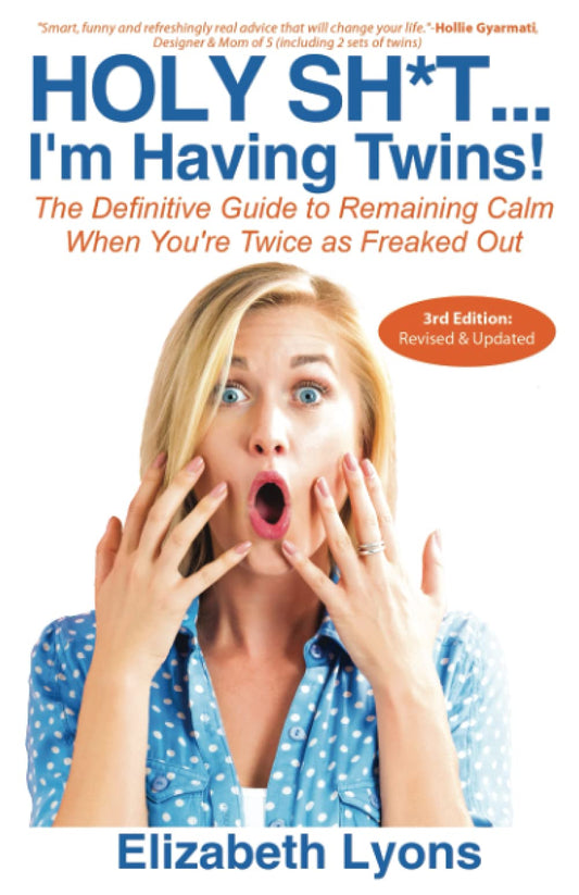 Holy Sh*t...I'm Having Twins!: The Definitive Guide to Remaining Calm When You're Twice as Freaked Out (New Mom of Twins Gift) - 5016