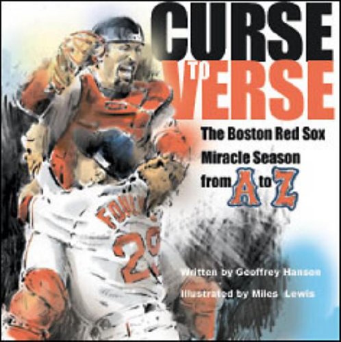 Curse to Verse: The Boston Red Sox Miracle Season From A to Z
