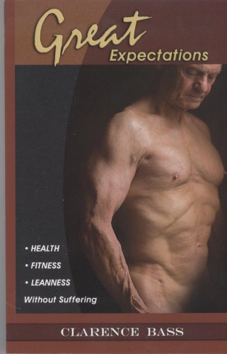 Great Expectations: Health, Fitness, Leanness Without Suffering - 26