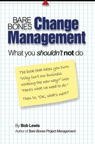 Bare Bones Change Management: What you shouldn't not do - 799