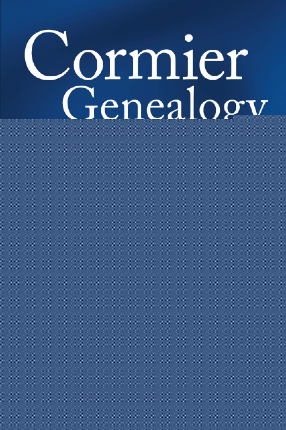 Cormier Genealogy: Generations 1-7 - 9870