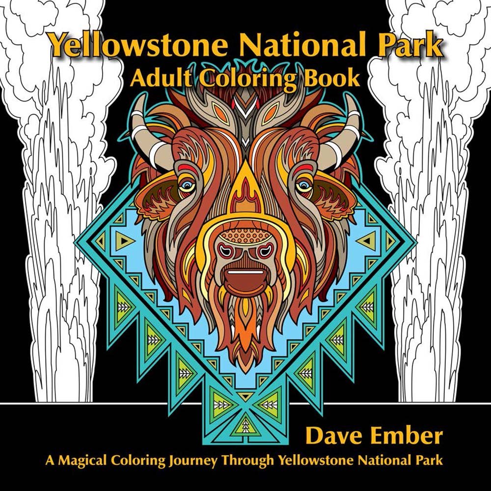 Yellowstone National Park Adult Coloring Book & Postcards: A Magical Coloring Journey through Yellowstone National Park (National Park Coloring Books)