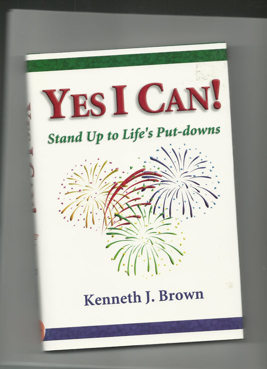 Yes I Can!: Stand Up To Life's Put-downs - 7164