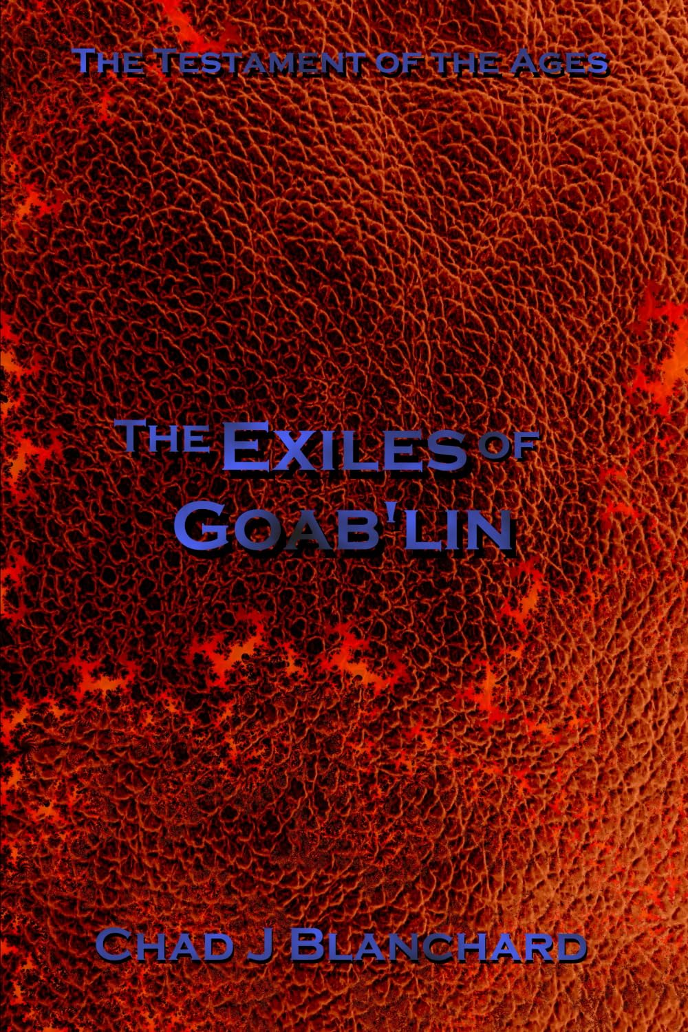 The Exiles of Goab'lin (The Testament of the Ages)