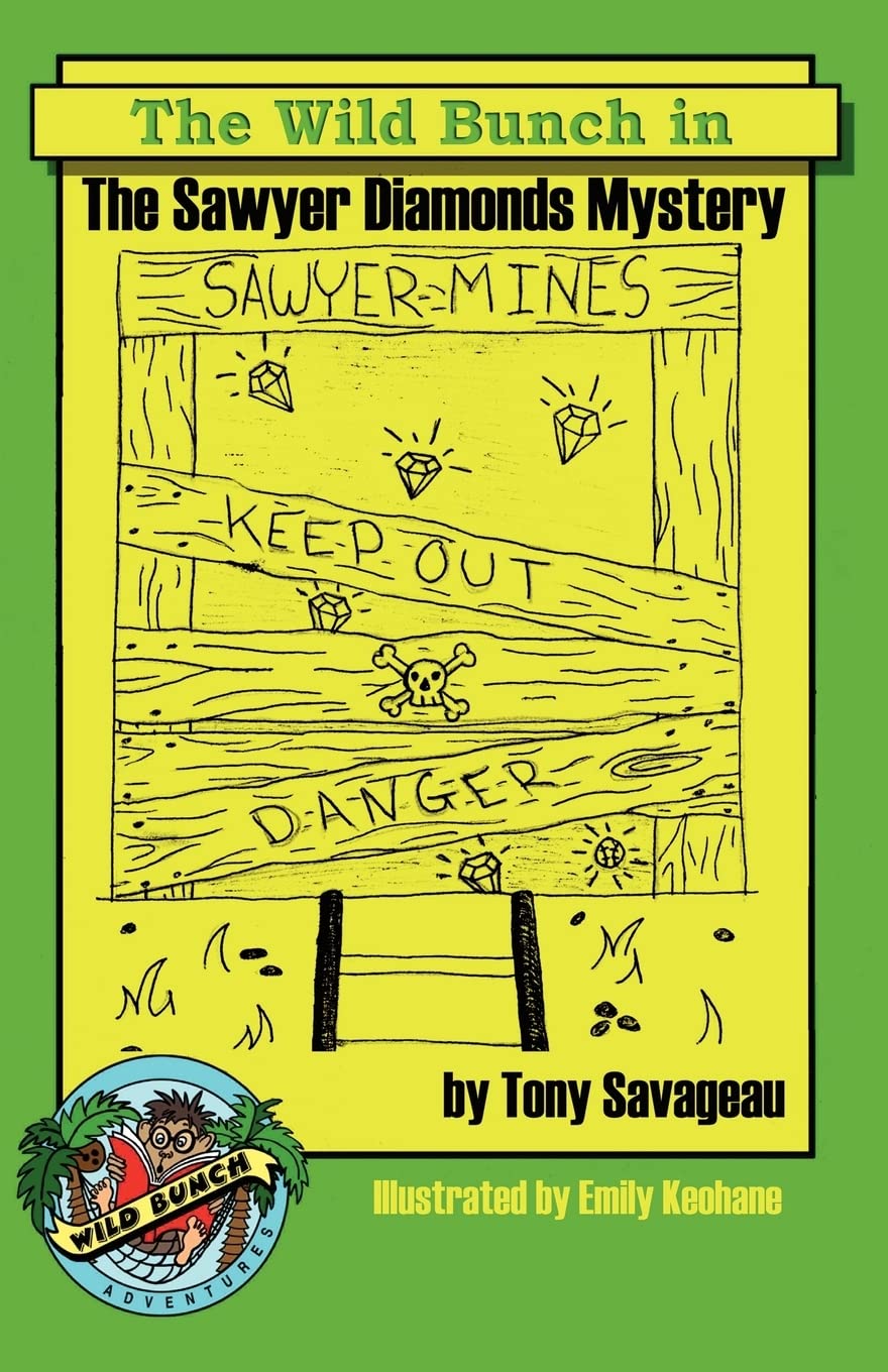 The Sawyer Diamond's Mystery: A Wild Bunch Adventure