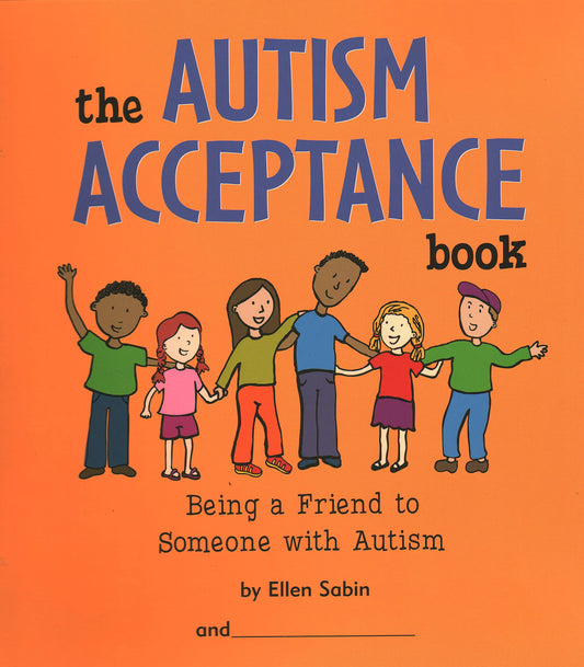 The Autism Acceptance Book: Being a Friend to Someone with Autism - 940