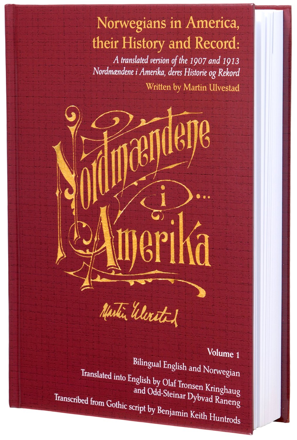 Norwegians in America, their History and Record, Volume 1, by Martin Ulvestad (Norwegians in America