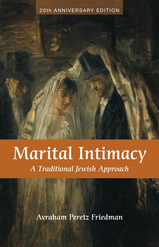 Marital Intimacy: A Traditional Jewish Approach - 4977
