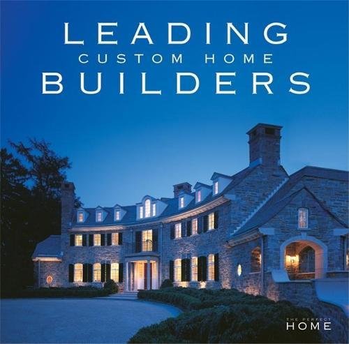 Leading Custom Home Builders (The Perfect Home) - 4546