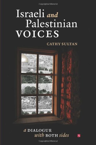 Israeli and Palestinian Voices: A Dialogue with Both Sides - 7692