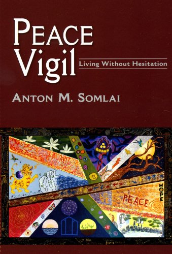 Peace Vigil: Living Without Hesitation