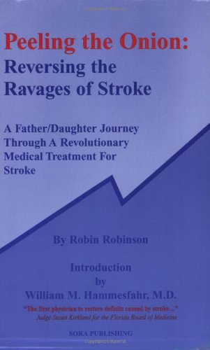 Peeling the Onion: Reversing the Ravages of Stroke
