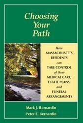Choosing Your Path: How Massachusetts Residents can Take Control of their Medical Care, Estate Plans and Funeral Arrangements