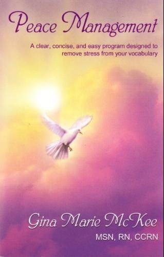 Peace Management (A clear, concise, and easy program designed to remove stress from your vocabulary) - 9244