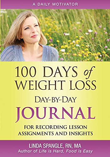 100 Days of Weight Loss Day-By-Day Journal: For Recording Lesson Assignments and Insights - 7818