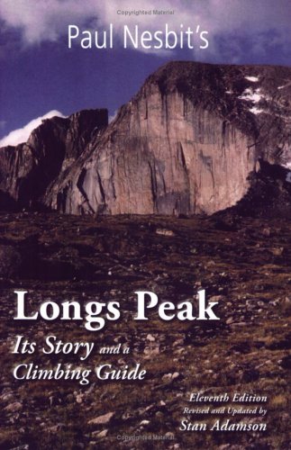 Longs Peak: Its Story and a Climbing Guide