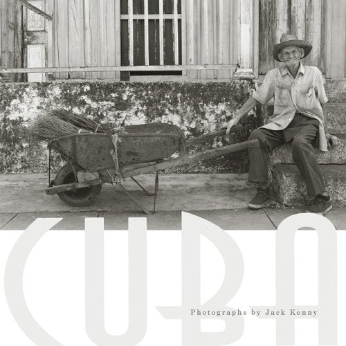 Cuba - Photographs by Jack Kenny
