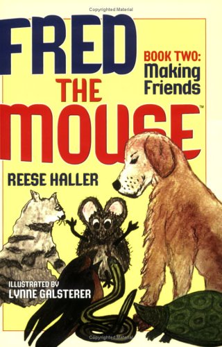 Fred the Mouse: Making Friends (Fred the Mouse, Book 2)