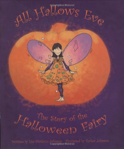All Hallows Eve: The Story of the Halloween Fairy - 1649